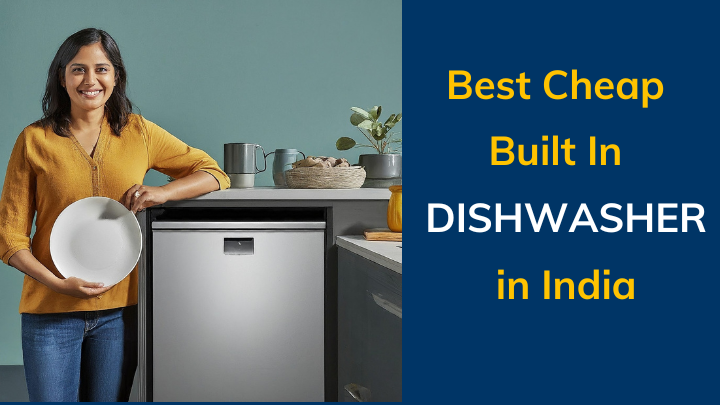 Best Cheap Built In dishwasher india 2024